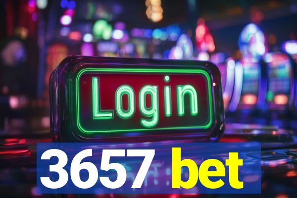 3657 bet